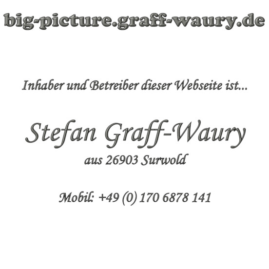 big-picture.graff-waury.de Impressum - Inhaber: Stefan Graff-Waury